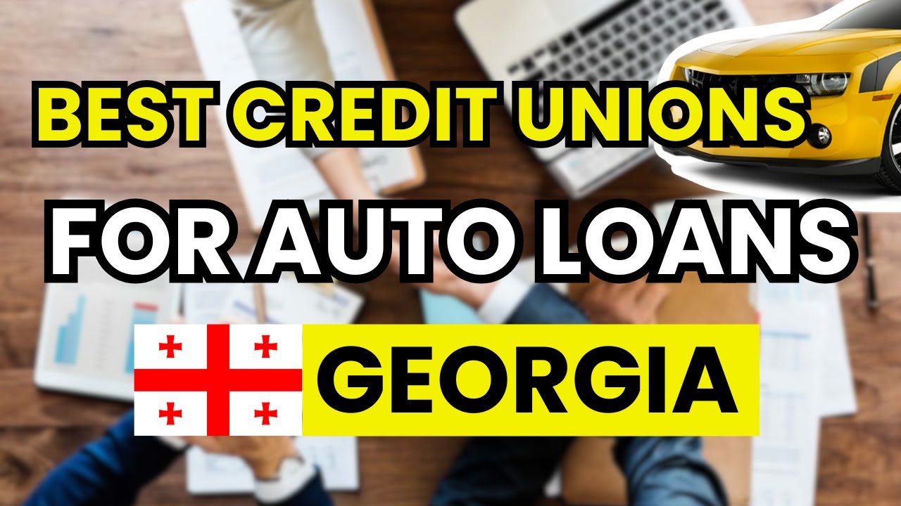 🚗 Top 3 best Credit Unions in Georgia for Auto Loans in 2026