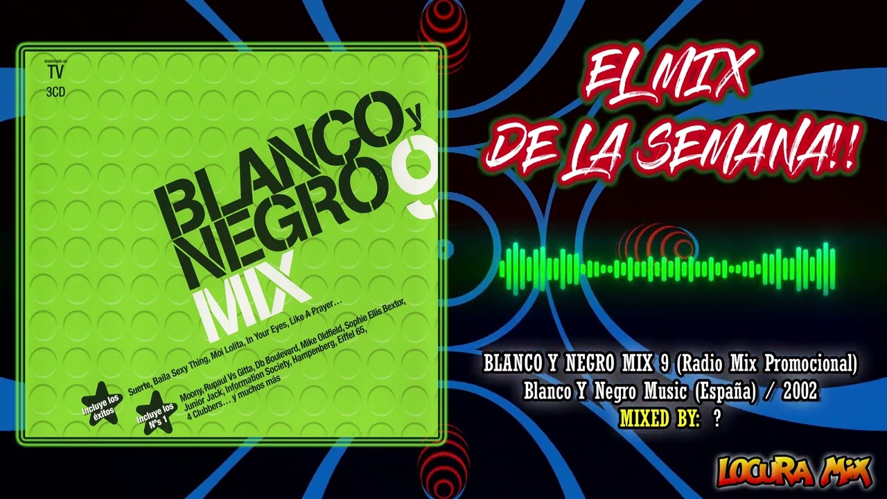 Blanco y Negro Mix 9 - Radio Mix Promocional (2002)