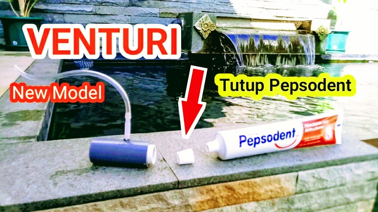 CARA MUDAH MEMBUAT VENTURI, arus air penuh oksigen | dari tutup pepsodent