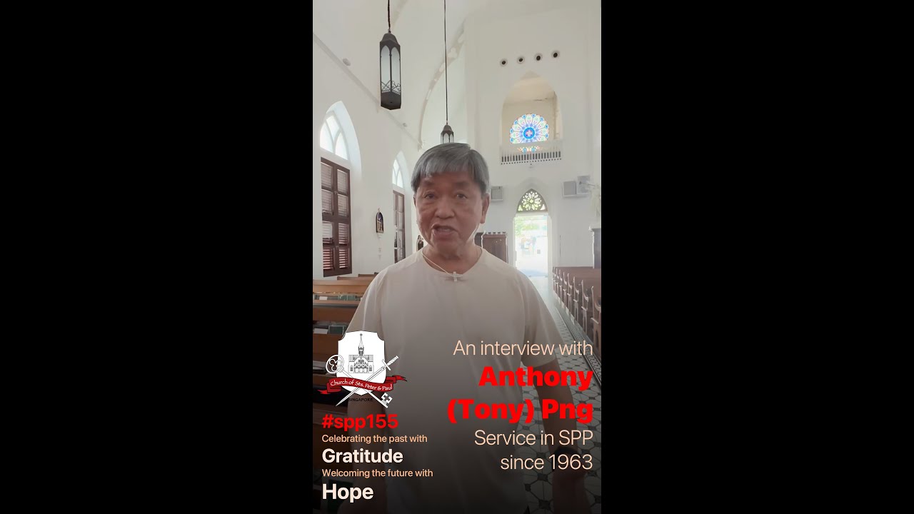 Celebrating #SPP155 - An Interview with Anthony 'Tony' Png (SPP Church, Singapore)