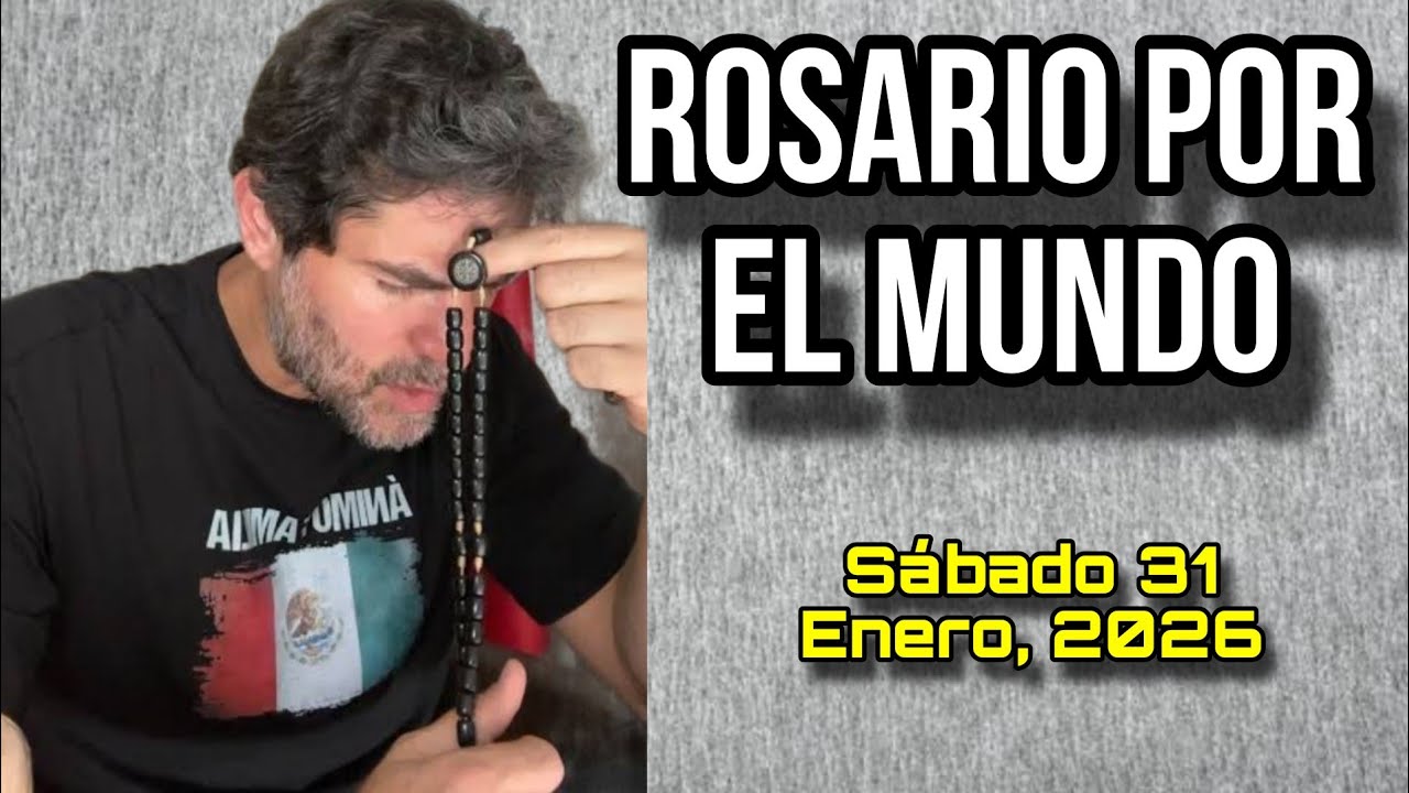 ¡Rosario por el Mundo! Sábado 31 de Enero, 2026 - Eduardo Verástegui 🔴REP  