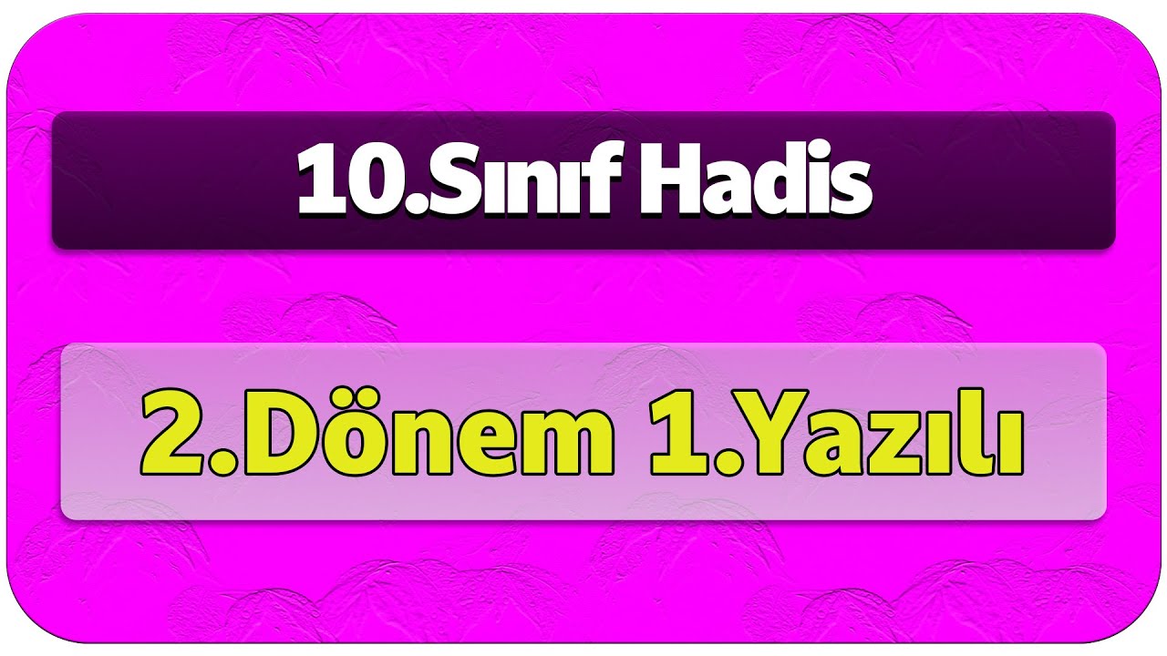 10.Sınıf Hadis 2.Dönem 1.Yazılı Cevapları