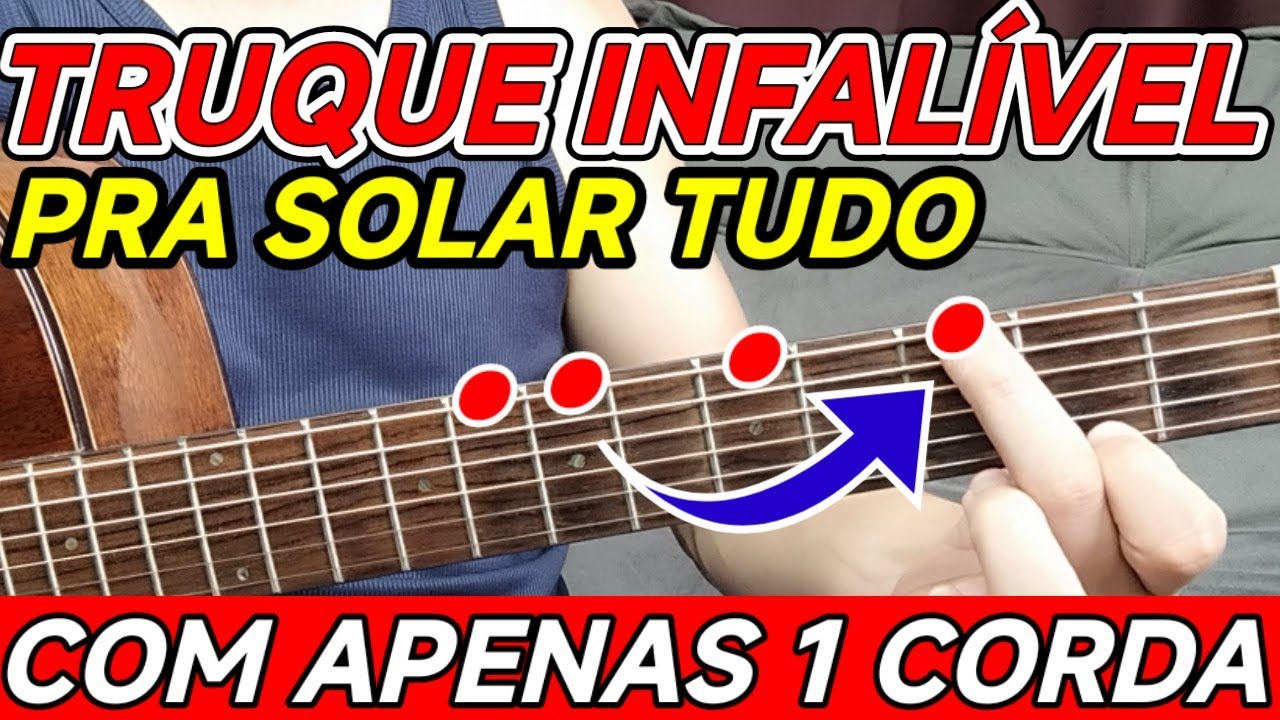 🎸APRENDA O TRUQUE INFALÍVEL pra SOLAR NO VIOLÃO usando APENAS 1 CORDA em VÁRIOS TONS! INCRÍVEL