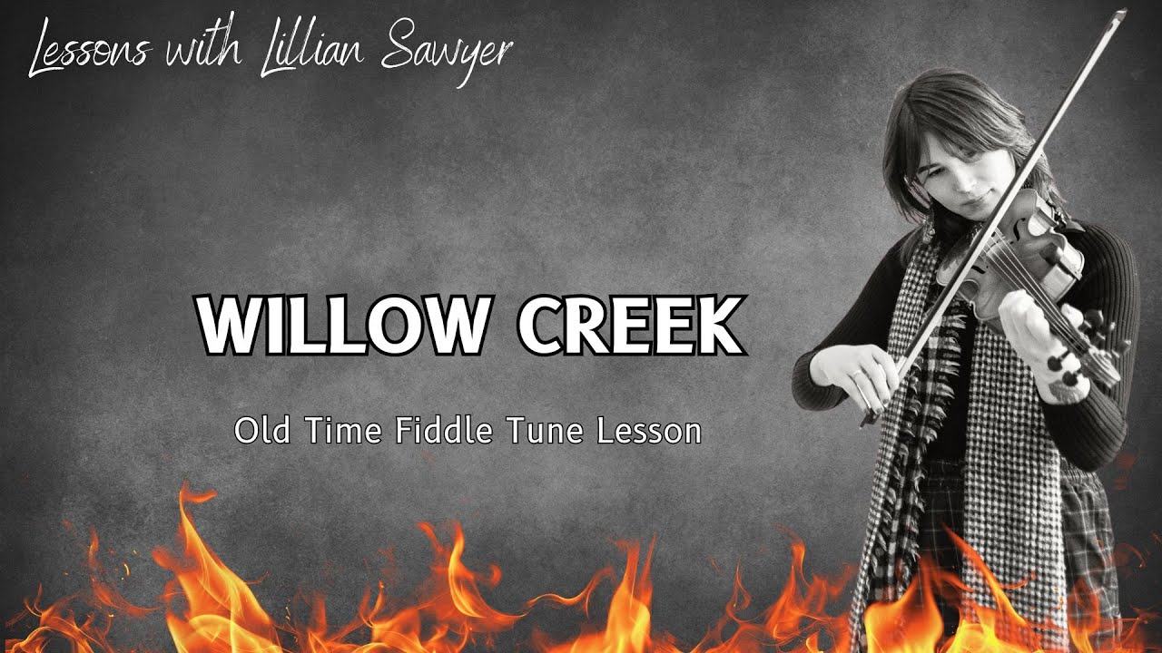 Willow Creek - Old-time Tunes and Lessons #1