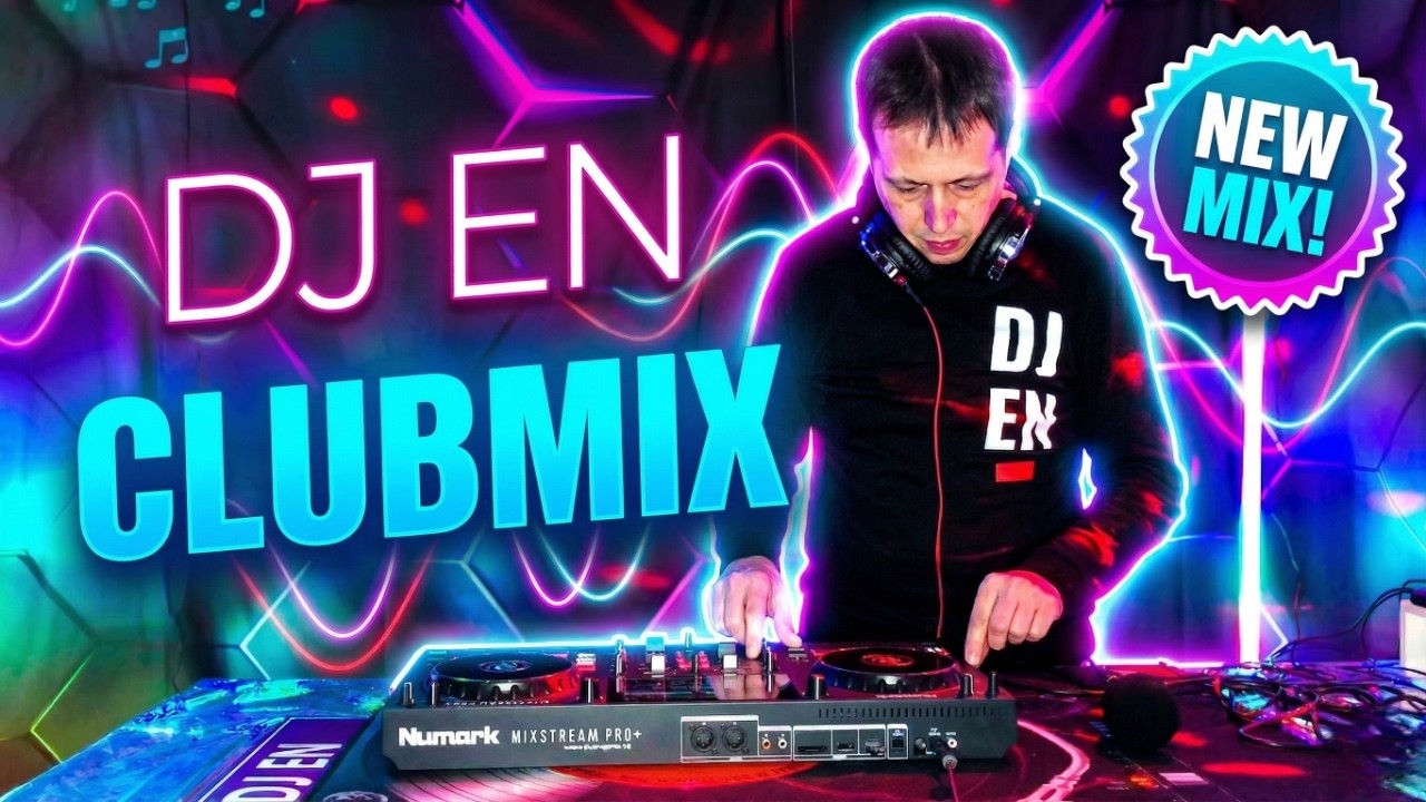DJ EN CLUBMIX | Driving Vibes & Dancefloor Bangers 🔥🔊