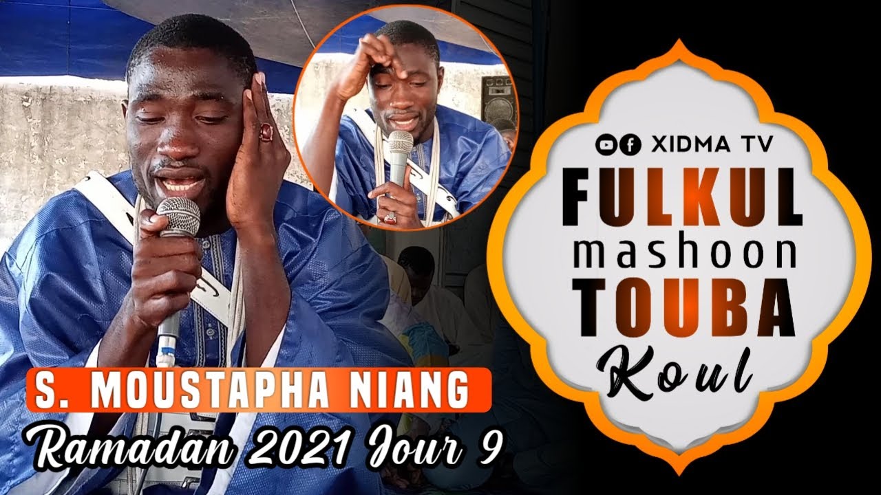 FOULKUL MASHOON TOUBA KOUL SERIGNE MOUSTAPHA NIANG RAMADAN 2021 JOUR 9