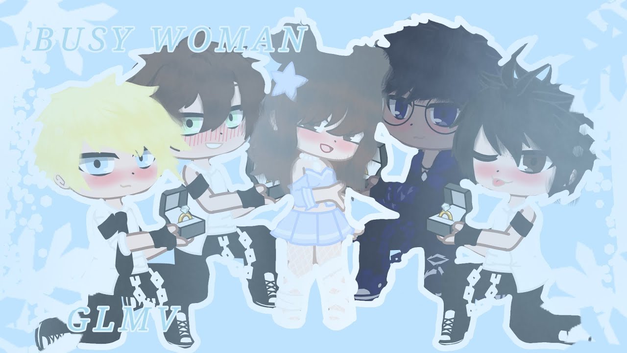 ❄️•||•BUSY WOMAN•||•❄️•||•GLMV•||•❄️•||•GACHA CLUB•||•❄️•||•SWEENT LOVE•||•❄️
