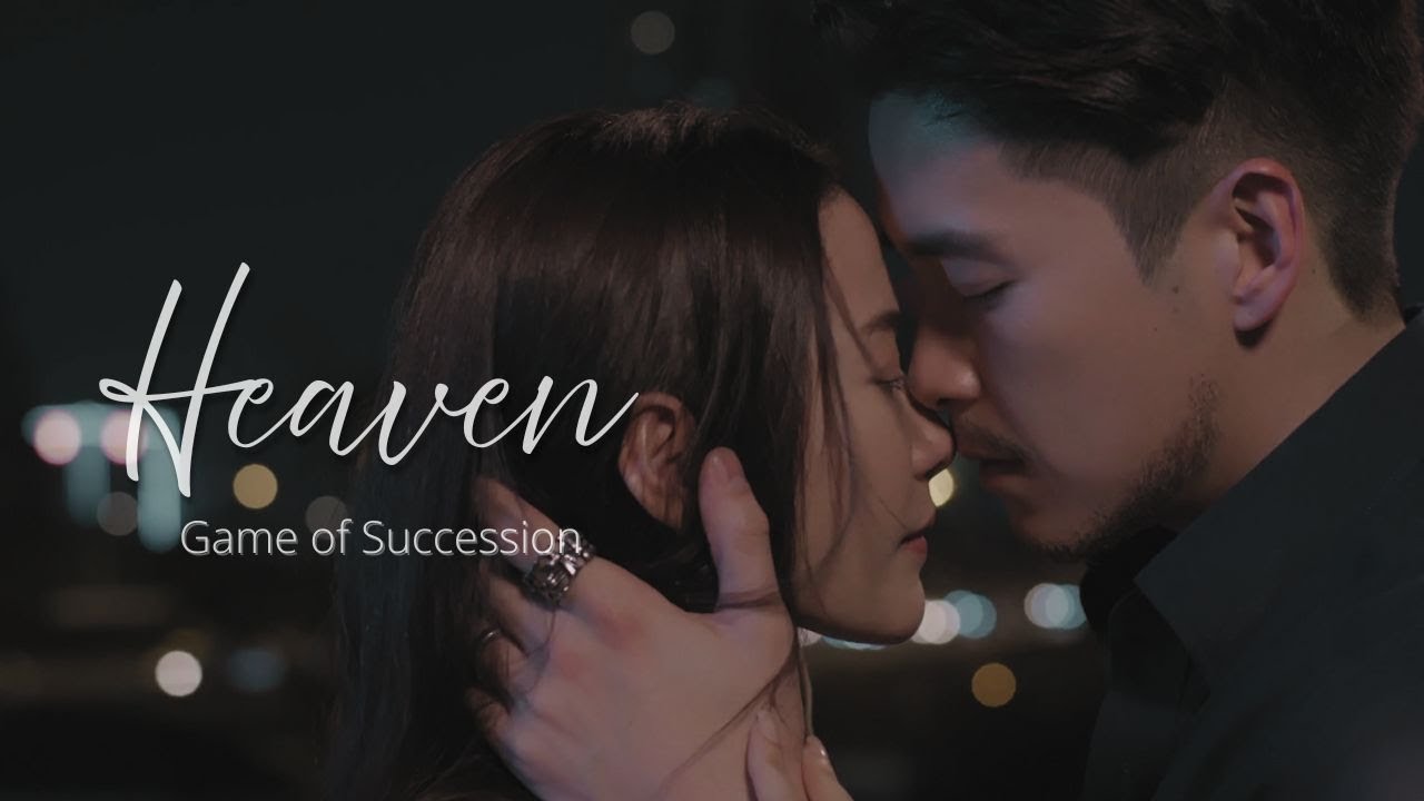 Mekhin x Meena | Game of Succession (สายรักสายเลือด) Sai Rak Sai Lueat | Heaven [ENG SUB]