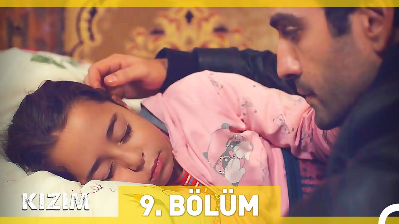 Kızım 9. B&ouml;l&uuml;m