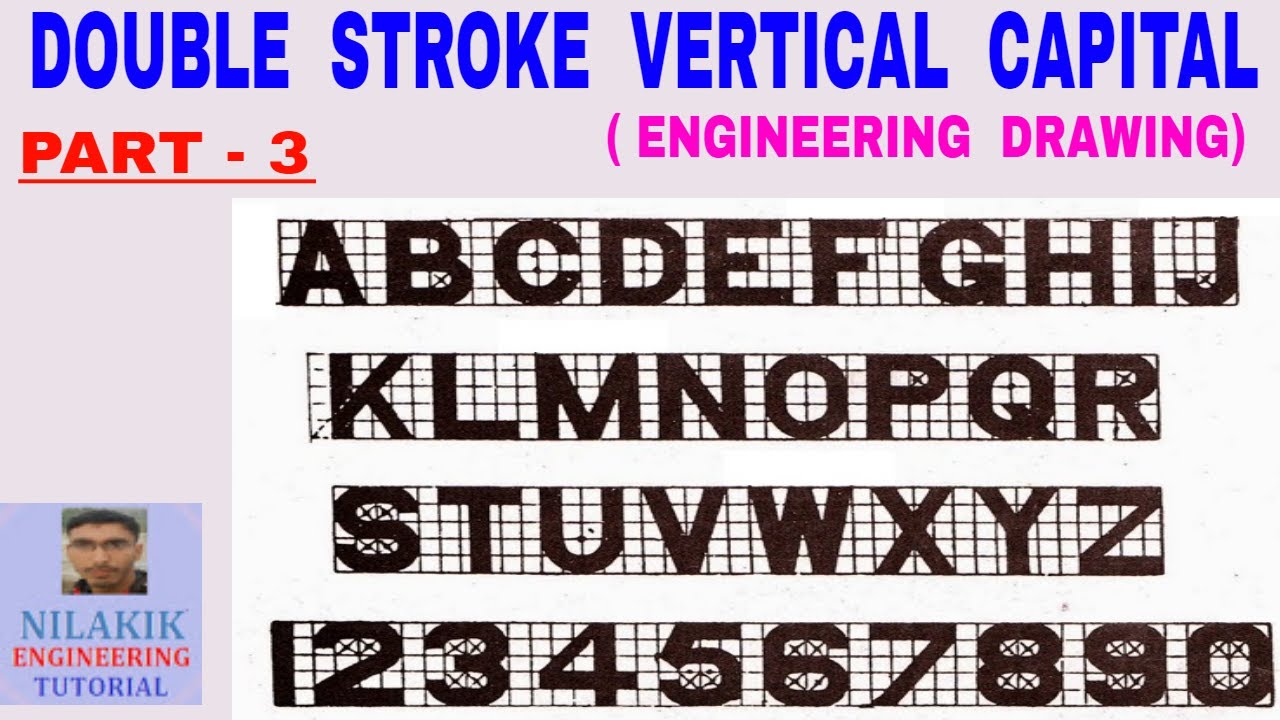 DOUBLE STROKE VERTICAL CAPITAL LETTERING IN 7:4 (A TO Z AND 1 TO 10)FULL CONCEPT BY NILAKIK SIR