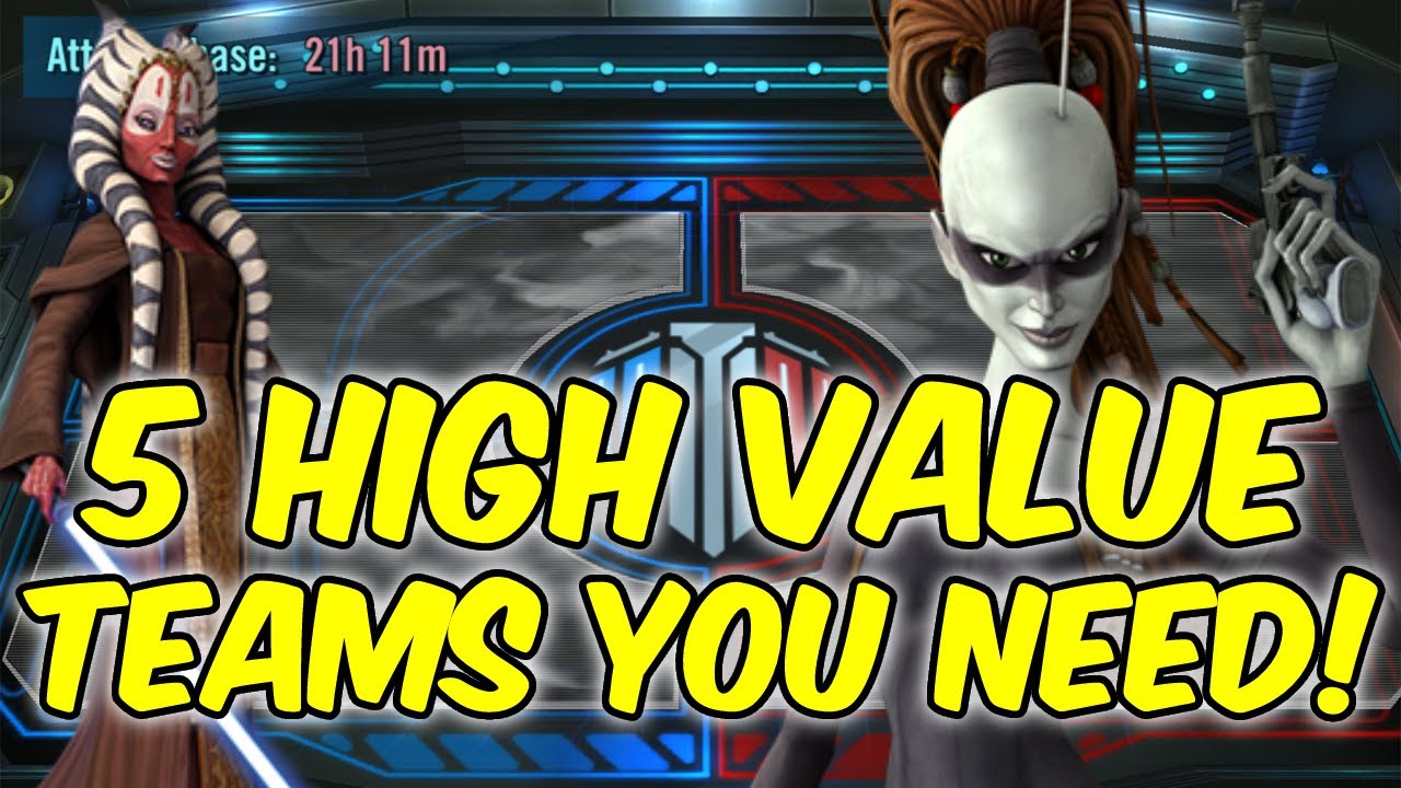 5 Huge Value Teams You NEED In SWGOH