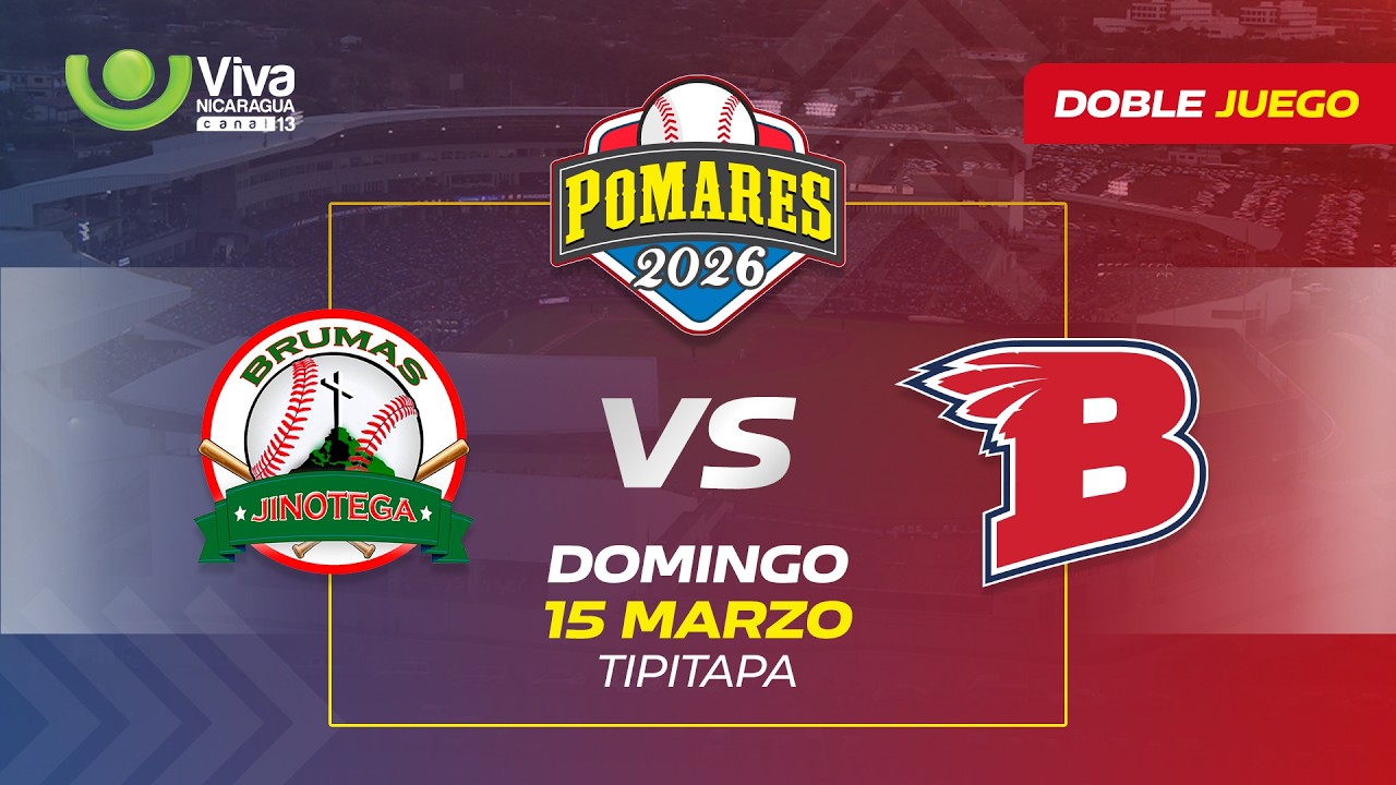 Brumas de Jinotega vs. Indios del Bóer - [Pomares 2026 | Doble Juego] - [15/03/2026]