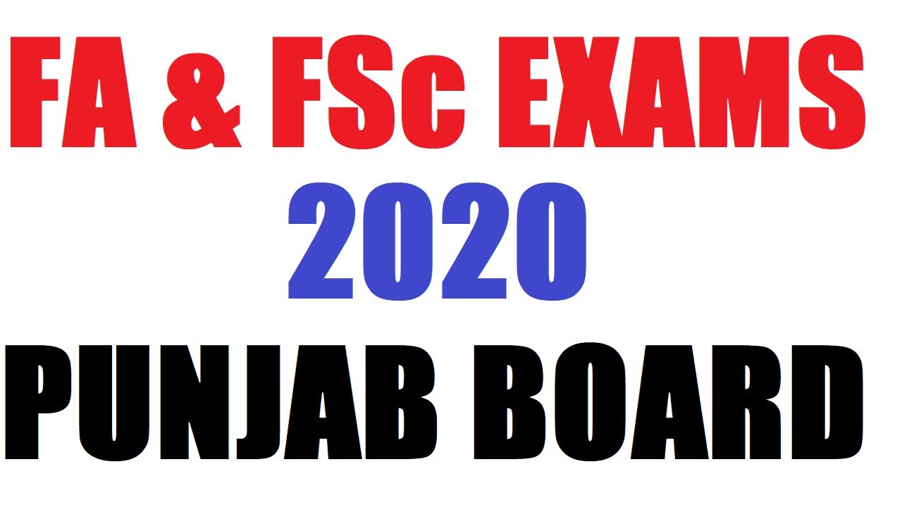 Punjab Board Exams 2020, FA, Fsc Exams 2020