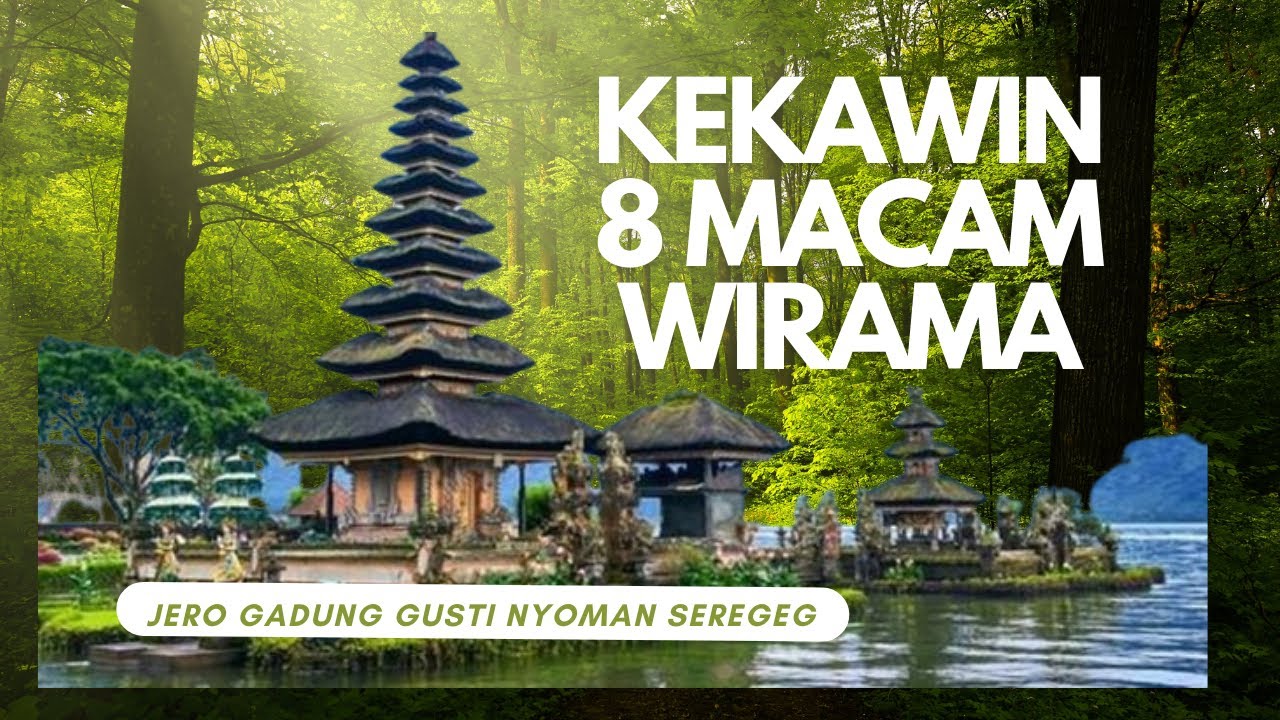 Kekawin Jero Gadung Gusti Nyoman Seregeg - 8 Macam Merdu Kumala, Manda Malon, Suwan Dewi, Wirat