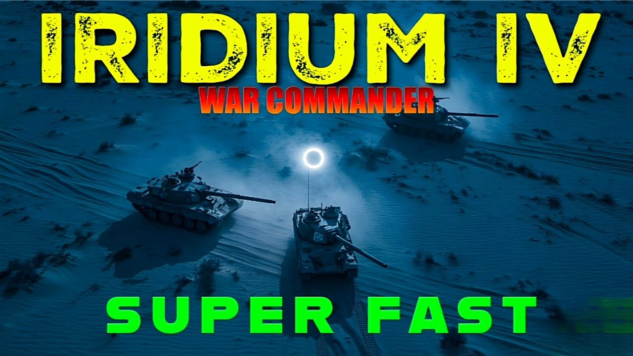 War Commander: Iridium IV (Super Fast)