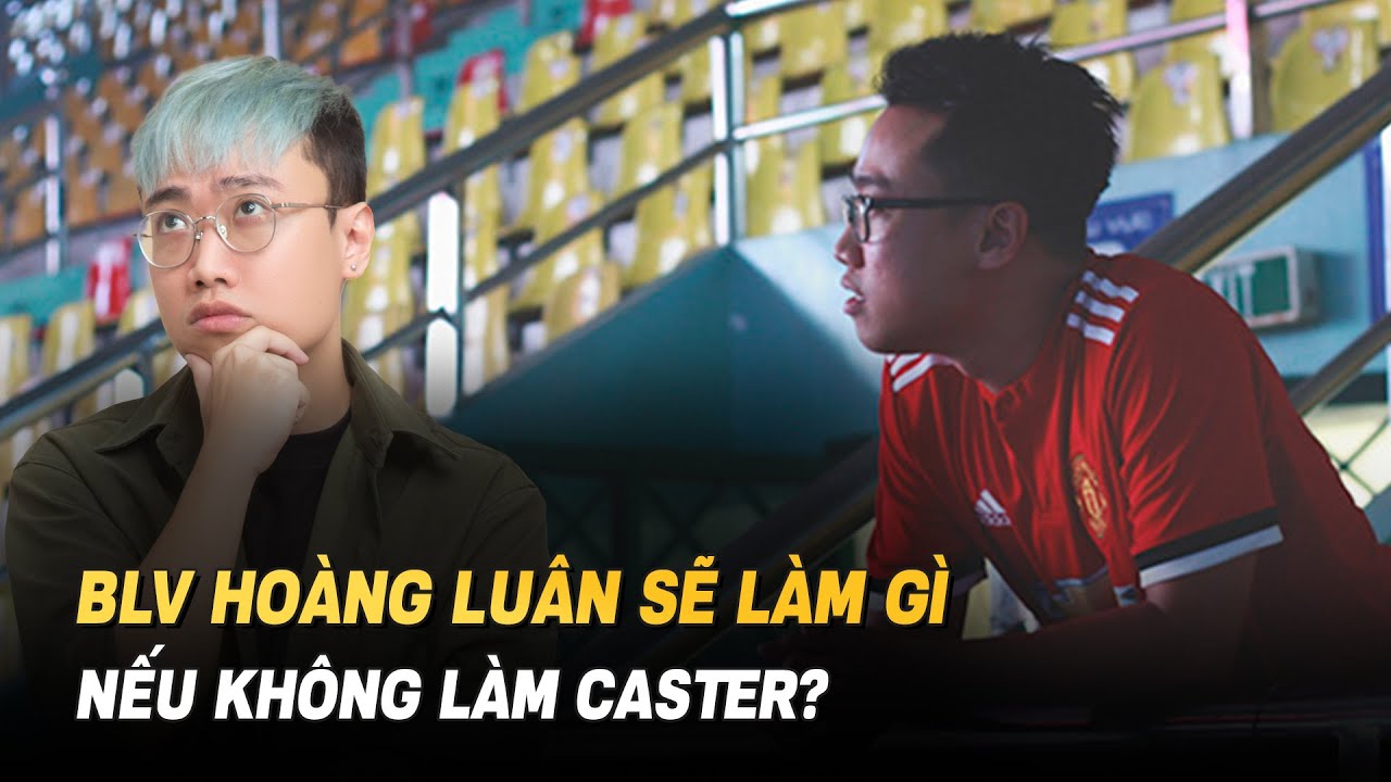 TALKSHOW: Lu sẽ l&agrave;m g&igrave; nếu kh&ocirc;ng thể b&igrave;nh luận VCS?