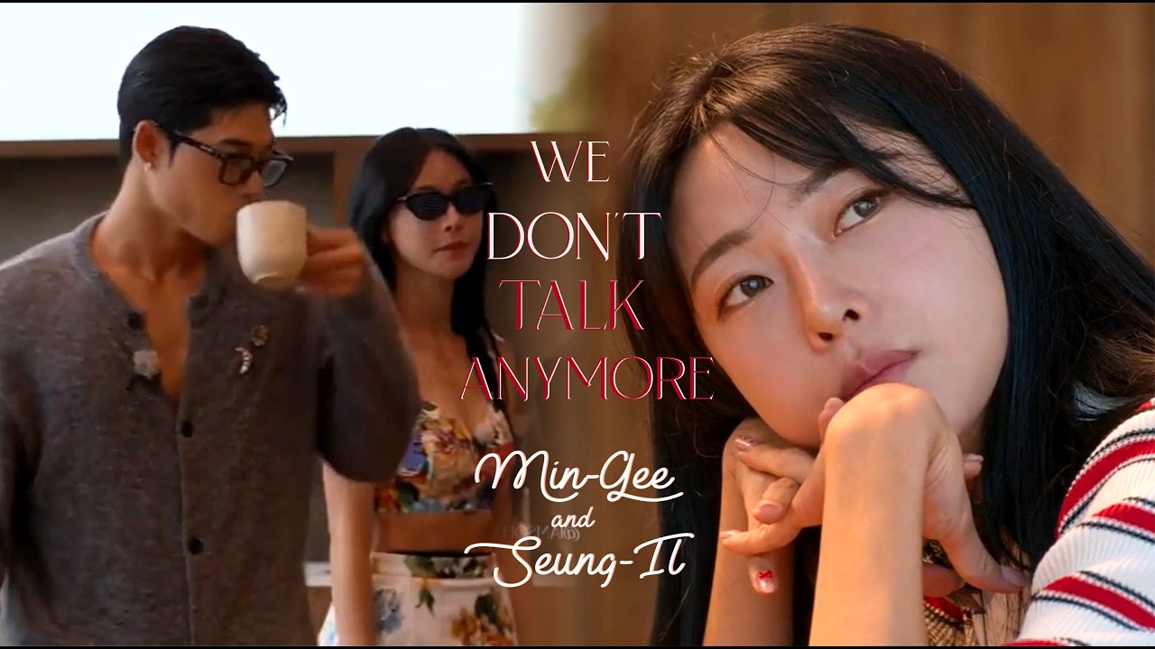 Mingee & Seungil | Single's Inferno 5 | We Don't Talk Anymore