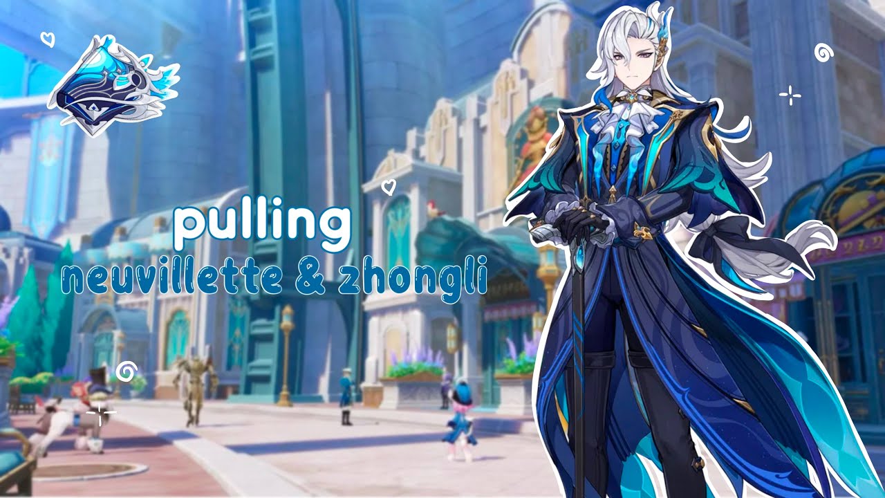 pulling for Neuvillette & Zhongli ⋆˚✿˖° | + their weapons | cozy genshin gameplay