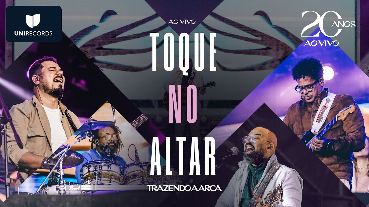 Trazendo a Arca - Toque no Altar [20 Anos Ao Vivo]