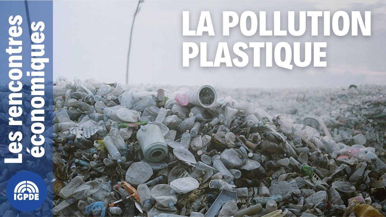 Rencontres Économiques – Quels leviers pour lutter contre la pollution plastique ?