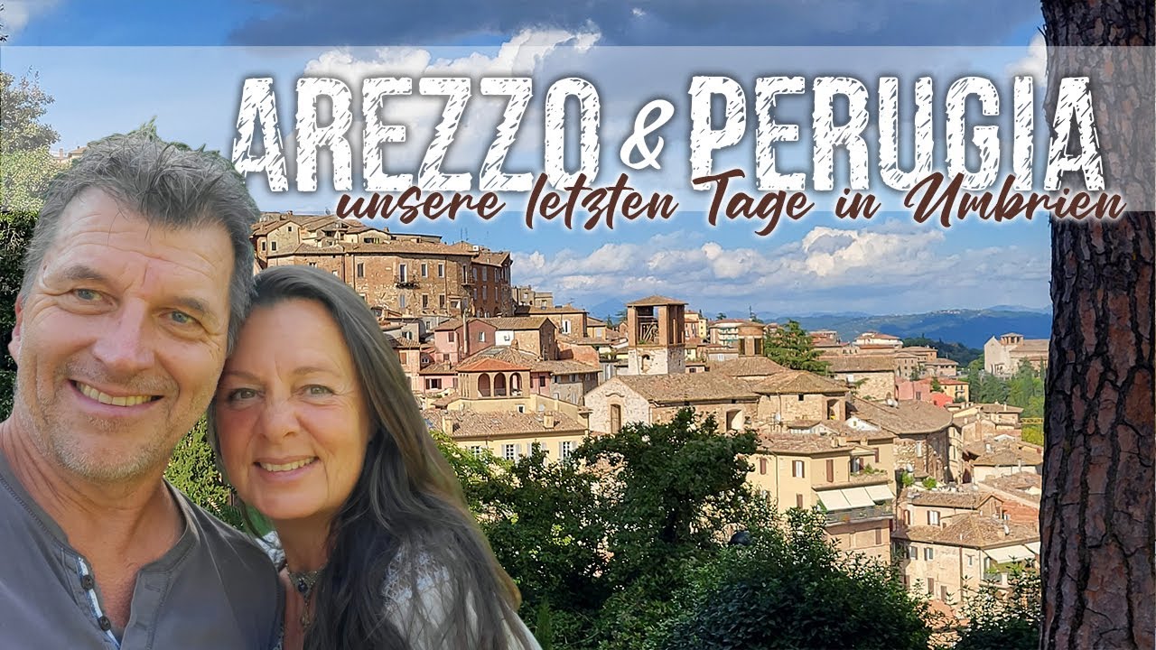 Wir besuchen Arezzo und Perugia - unsere letzen Tage am Lago Trasimeno in Umbrien