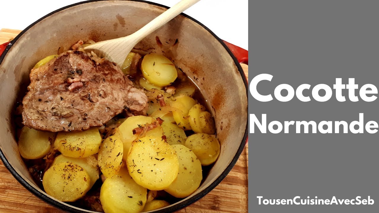 COCOTTE NORMANDE (Tous en cuisine avec Seb)