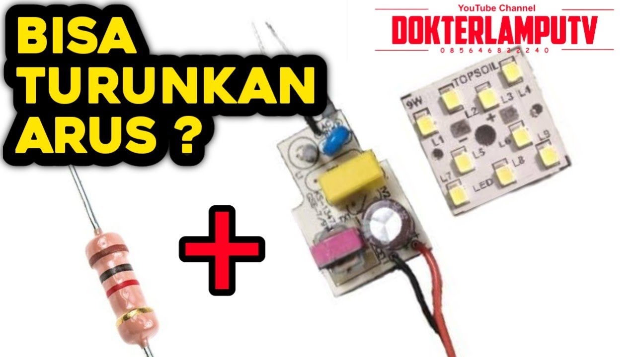 ILMU SERVIS LAMPU LED , PASANG RESISTOR APA NGARUH ?