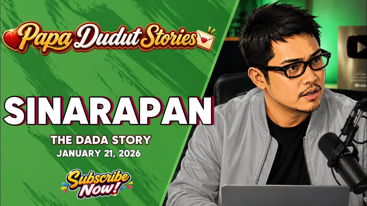 DEAR PINOY PODCAST – SINARAPAN (Dada Story) | PAPA DUDUT STORIES | BARANGAY LOVE STORIES