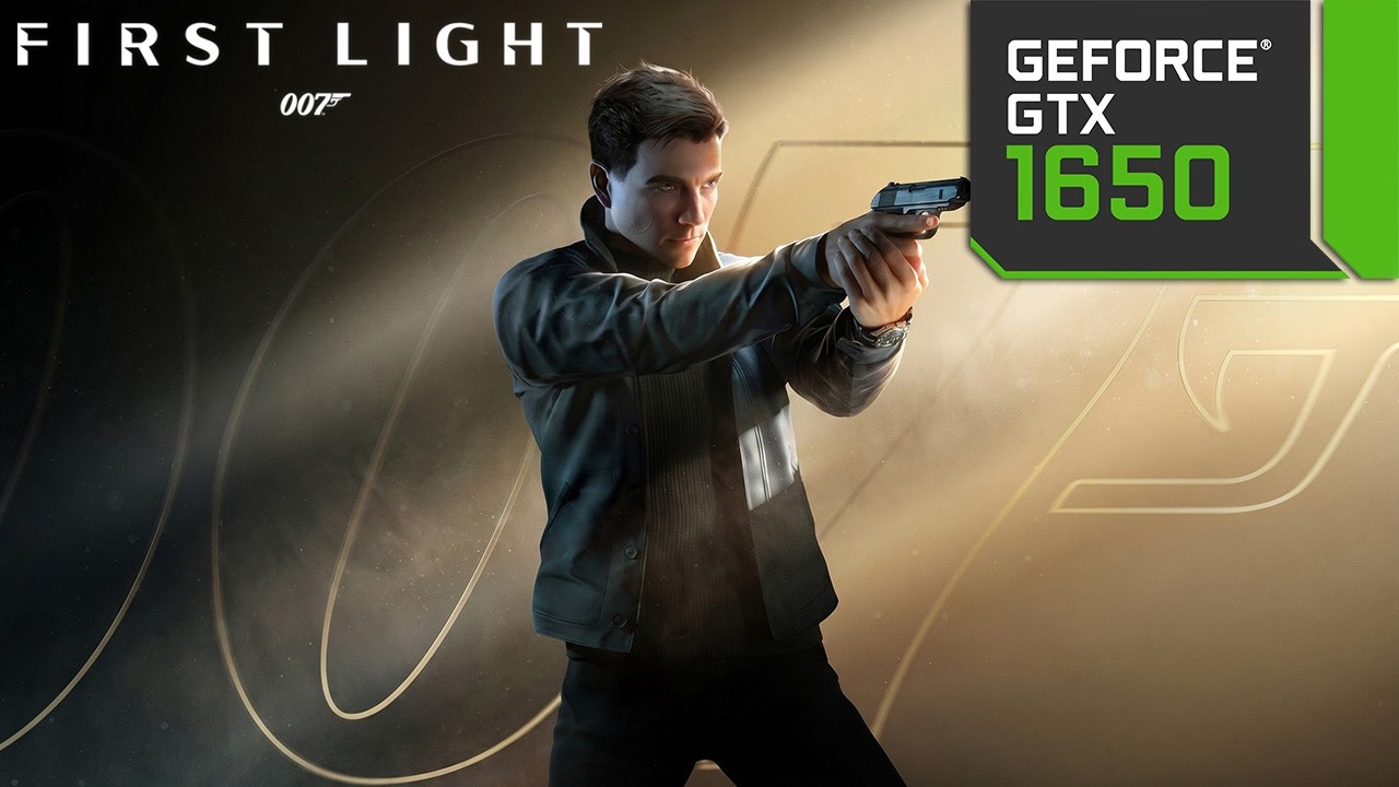 007 First Light - GTX 1650 - All Settings Tested