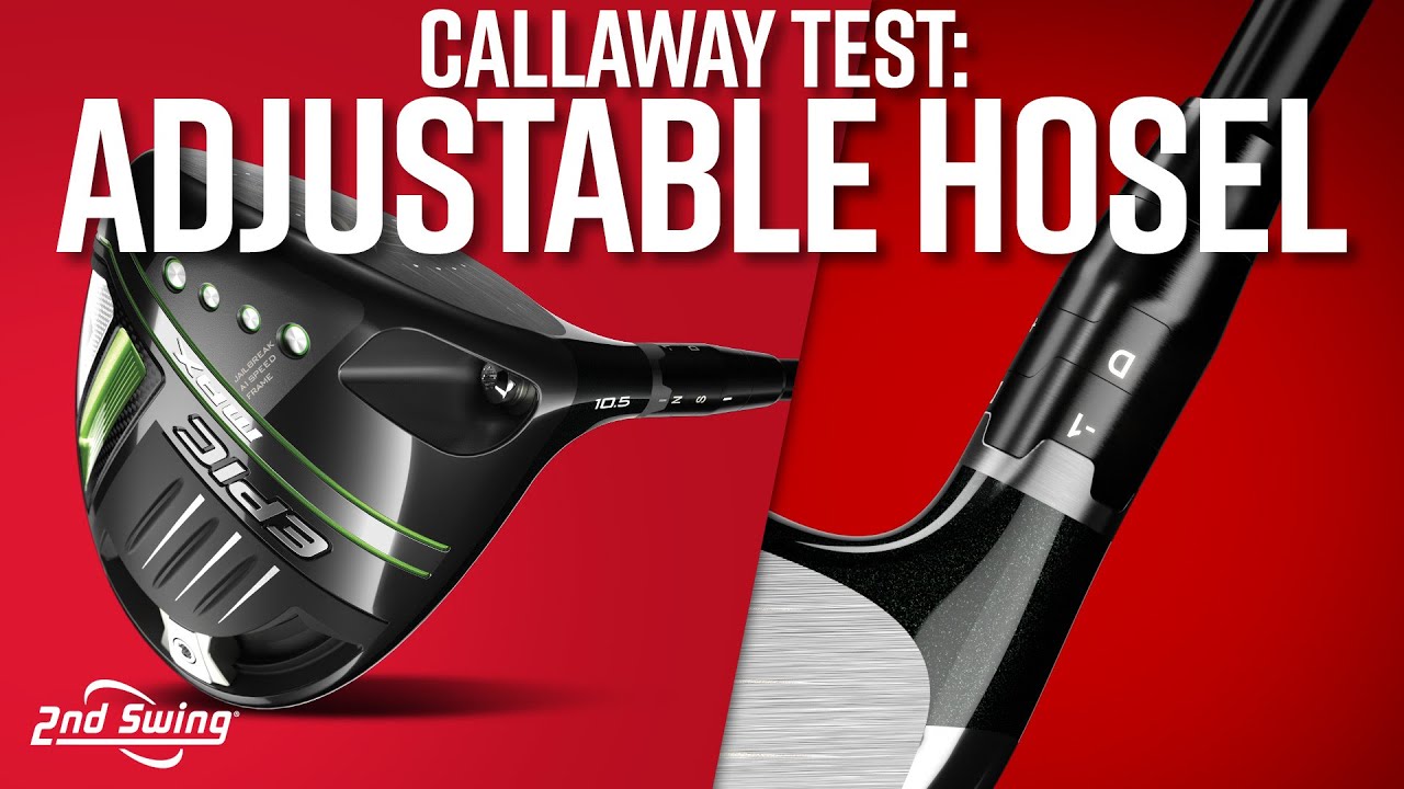 Тест регулируемого хосла Callaway | Тестирование настроек хосла Callaway Driver