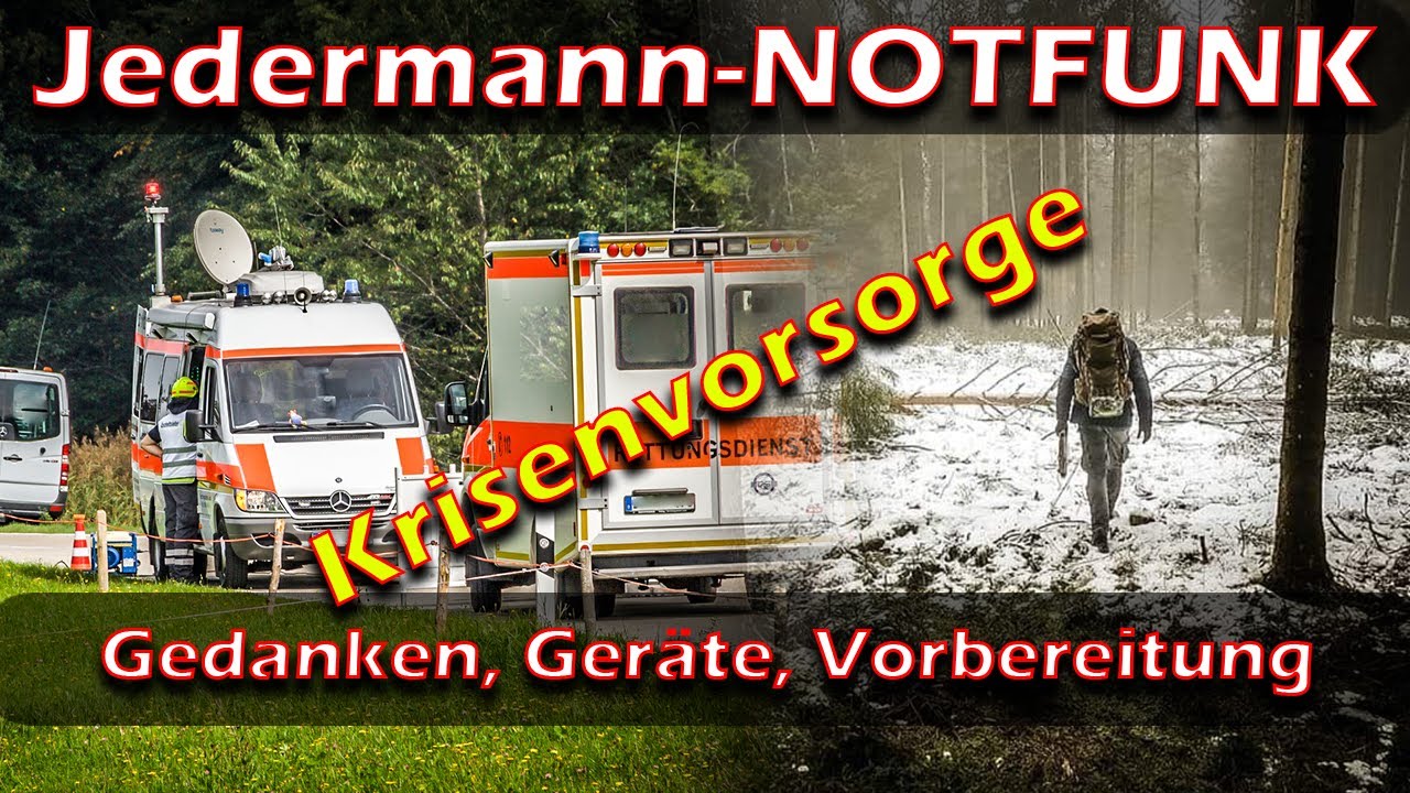 Jedermann-Notfunk: Krisenvorsorge (Gedanken, Geräte, Vorbereitung,...)(BürgerNotfunk Bürger Notfunk)