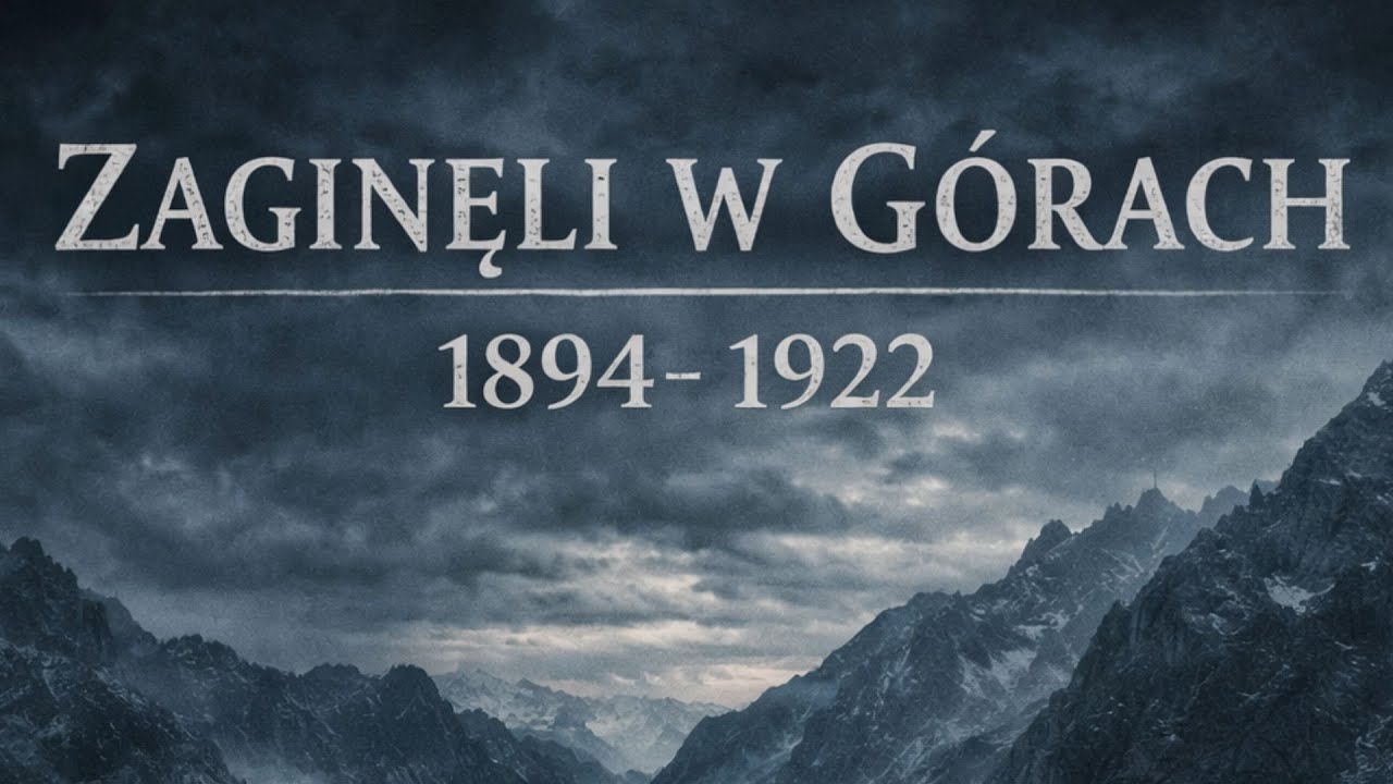 Wyszli na szlak i zniknęli. Najstarsze tajemnice polskich g&oacute;r (1894&ndash;1922)