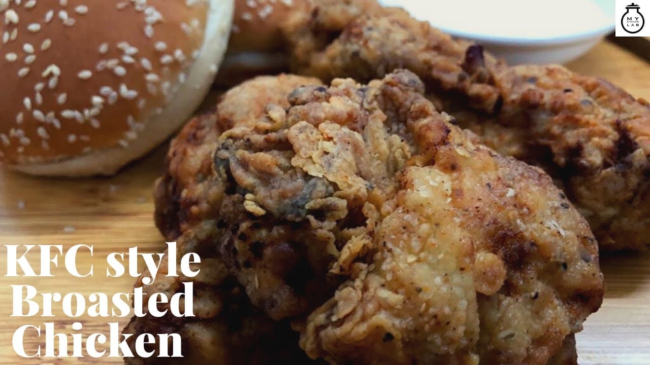 KFC style Broasted Chicken Recipe | Crisp coated Juicy Chicken | My Kitchen Lab