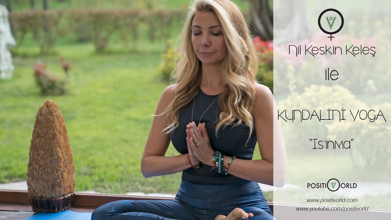 Kundalini Yoga Isınma / Warm Up / Nil Keskin Keleş
