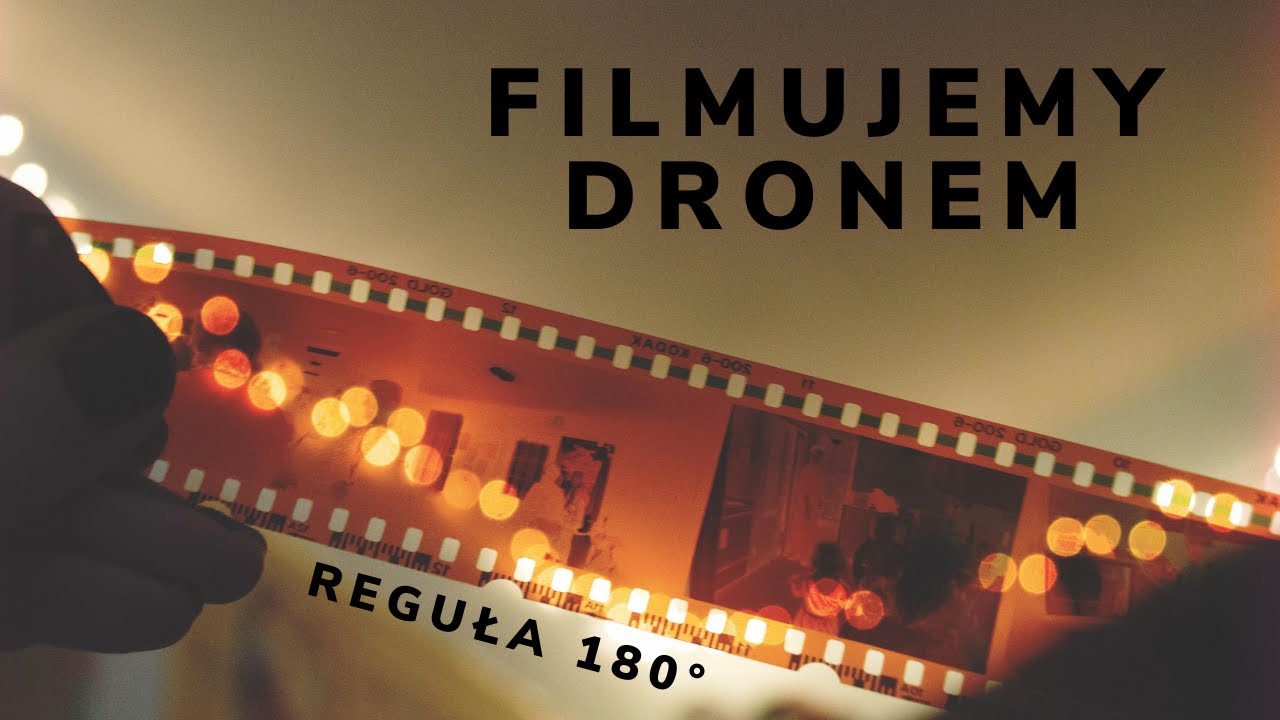 FILMUJEMY DRONEM - REGUŁA 180°  - PRZYKŁAD || FRAGMENT PROGRAMU KICKSTARTER