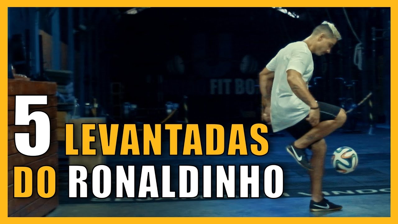 5 LEVANTADAS DO RONALDINHO (R10 - O BRUXO)