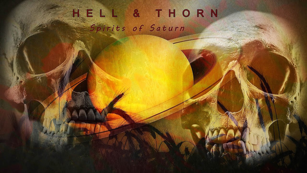 Spirits of Saturn    HELL & THORN