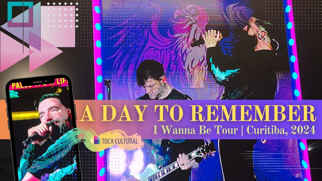 A DAY TO REMEMBER, I Wanna Be Tour - Curitiba, 2024 #melhoresmomentos #festival #adtr