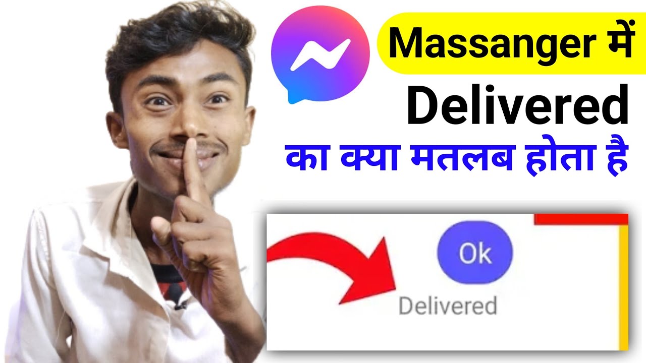 what is the meaning of delivered | what is the meaning of delivered in messenger