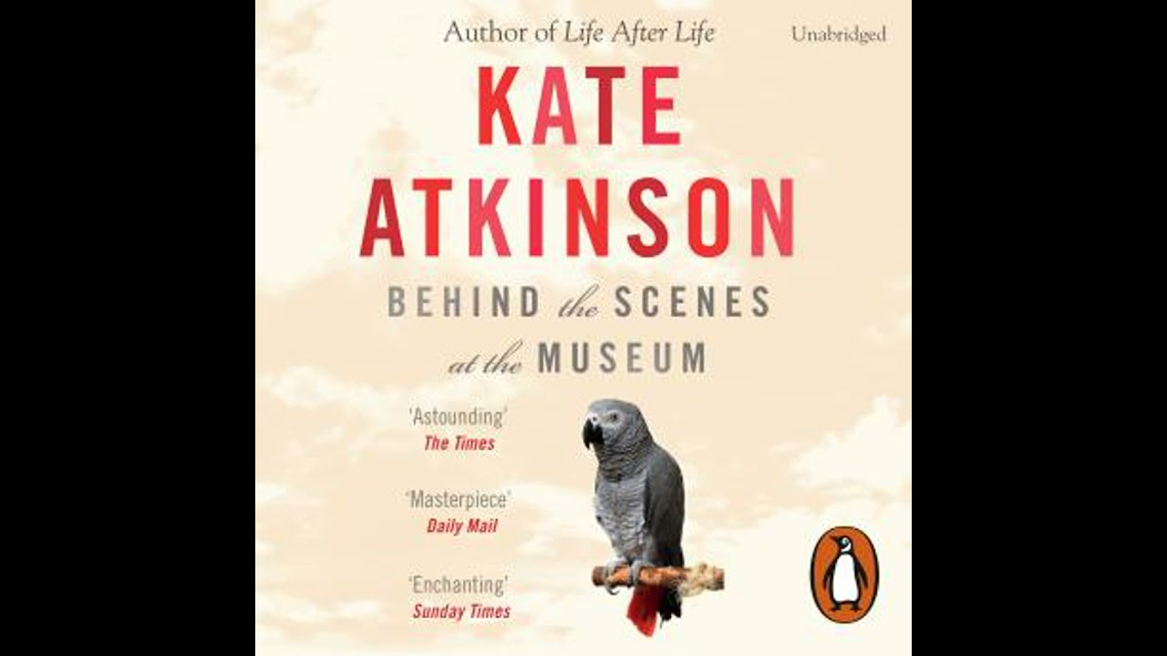 Behind The Scenes At The Museum - Kate Atkinson