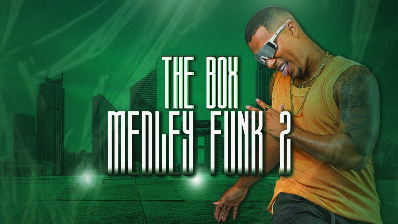 THE BOX MEDLEY FUNK 2 “DEIXA NÓS VIVER EM PAZ NESSA VIDA” - JEFF COSTA (MTG ARROCHADEIRA)
