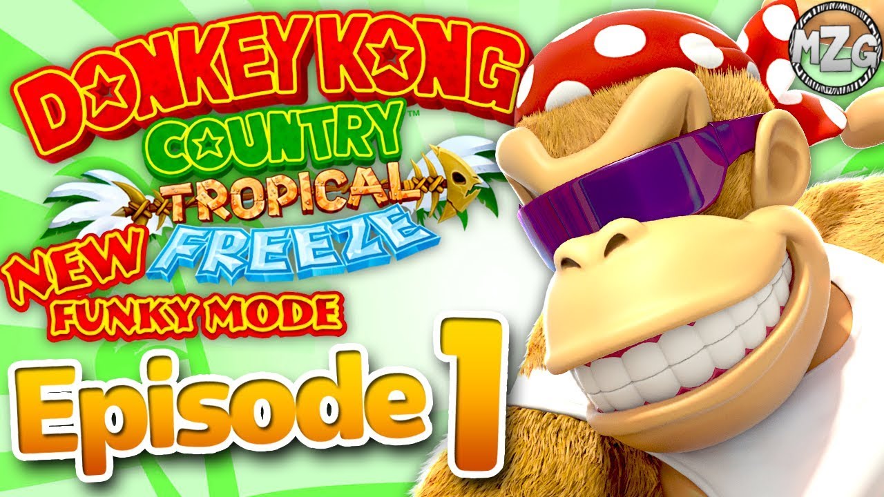 Donkey Kong Country Tropical Freeze Gameplay Walkthrough - Episode 1 - NEW Funky Mode! (Switch)