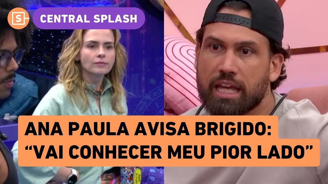 Ana Paula detona Brigido no BBB 26 e avisa: 'você vai conhecer meu pior lado'; brother rebate!
