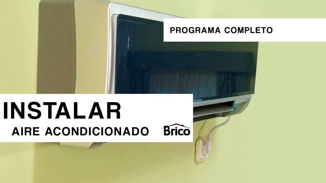 Cómo instalar AIRE ACONDICIONADO 🌬️​ Paso a paso ¡muy sencillo! 💪​ Programa completo 🧔​ Bricomania