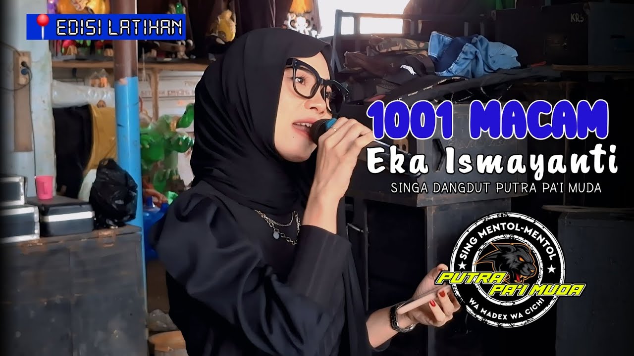 1001 MACAM - VOC : EKA ISMAYANTI | PUTRA PA'I MUDA | EDISI LATIHAN