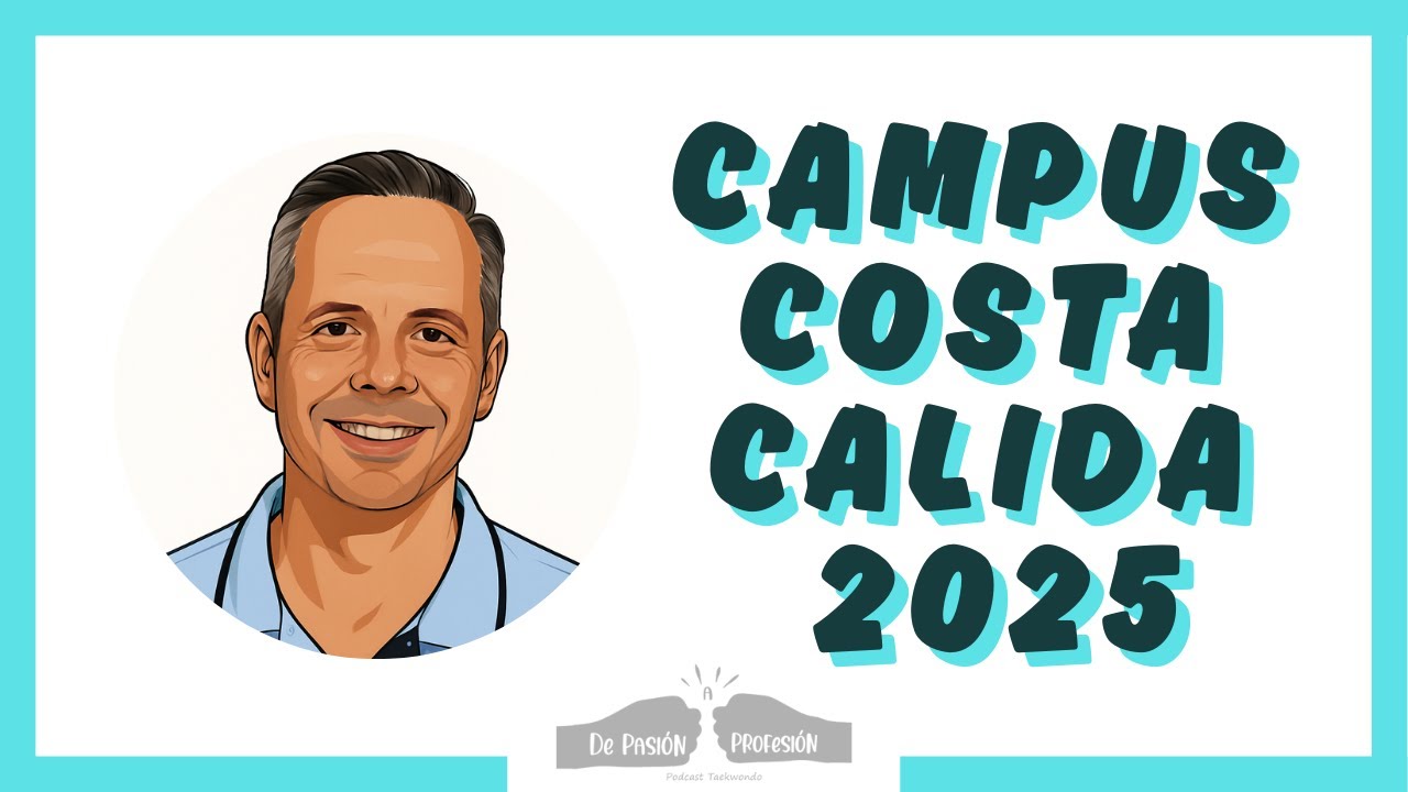 Campus Costa Cálida Taekwondo 2025 🌊🥋 Combate, Poomsae y Freestyle.