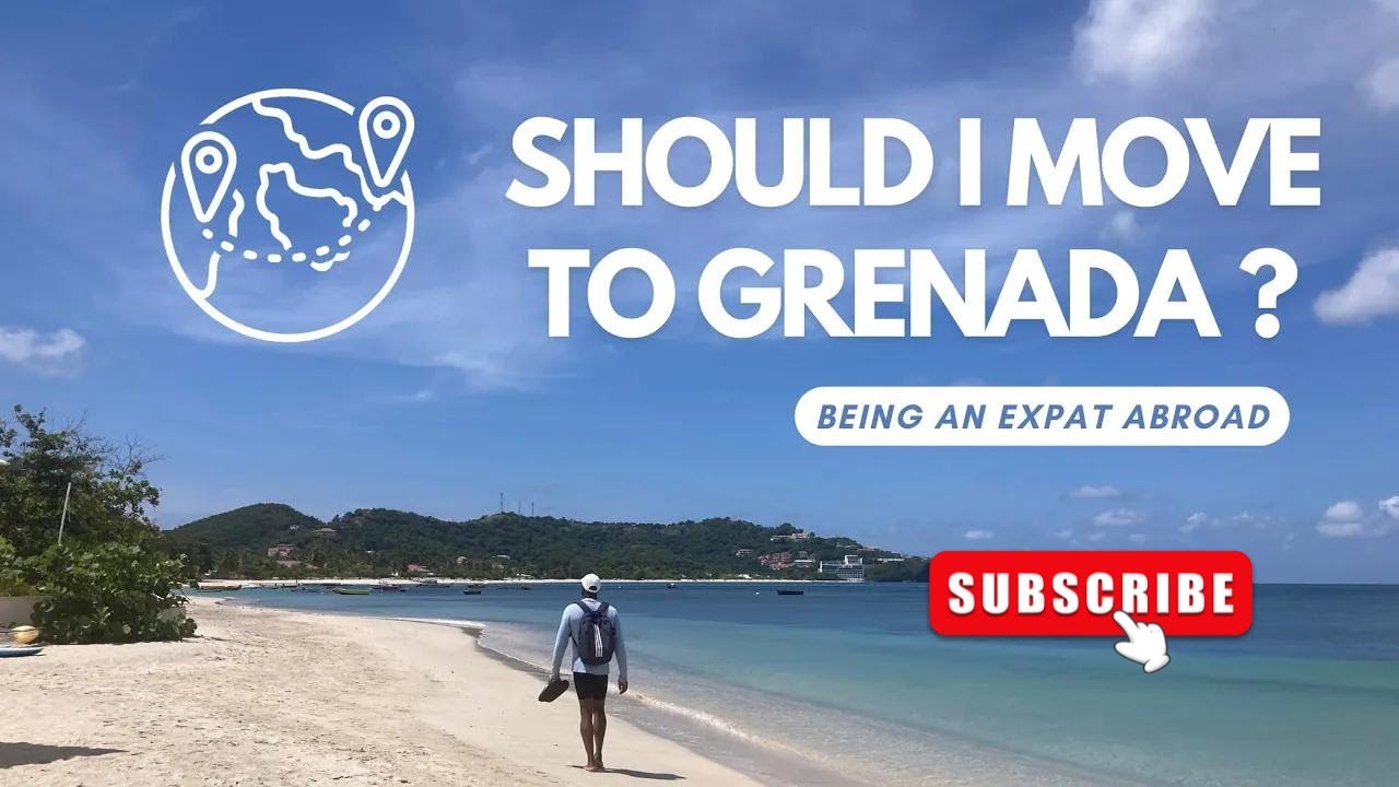 Should I Move to Grenada?
