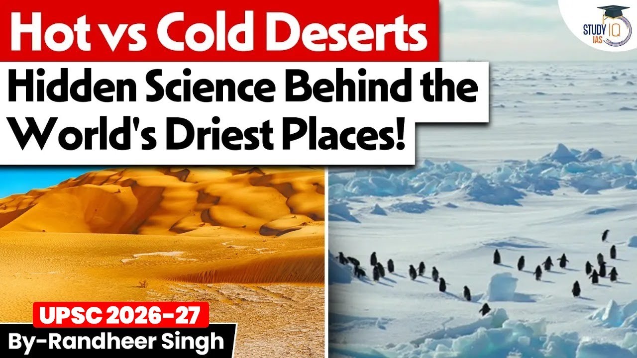 Hot vs Cold Deserts Explained: World&rsquo;s Driest Places on Earth | Hidden Truth of Deserts | Geography
