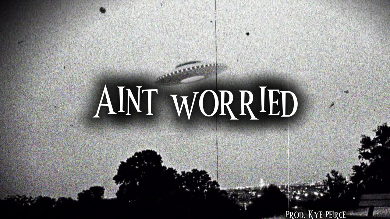Aint worried [p. Kye peirce]