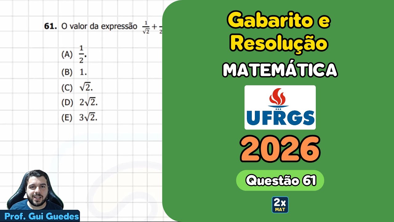 Resolução e Gabarito Matemática UFRGS 2026 - Questão 61 | Matemática em Dobro